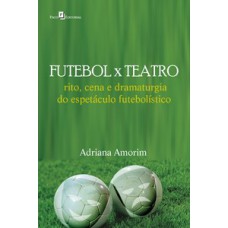 Futebol x teatro Futebol x teatro