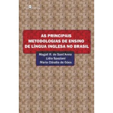 As principais metodologias de ensino de língua inglesa no Brasil As principais metodologias de ensino de língua inglesa no Brasil