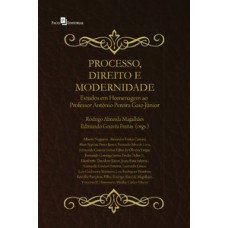 Processo, direito e modernidade Processo, direito e modernidade