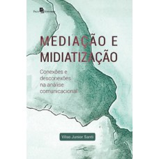 Mediação e midiatização