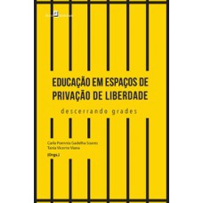 Educação em espaços de privação de liberdade Educação em espaços de privação de liberdade