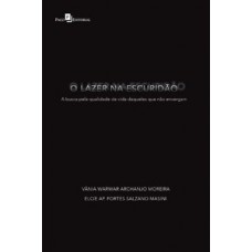 O lazer na escuridão O lazer na escuridão