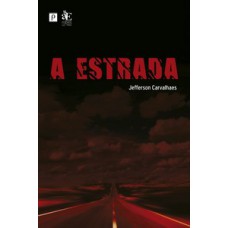 A estrada A estrada
