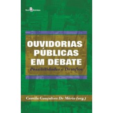 Ouvidorias públicas em debate Ouvidorias públicas em debate