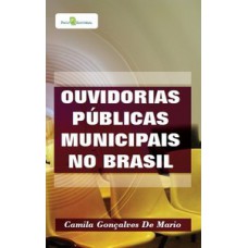Ouvidorias públicas municipais no Brasil Ouvidorias públicas municipais no Brasil