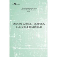 Ensaios sobre literatura, cultura e história Ensaios sobre literatura, cultura e história