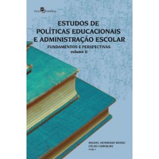 Estudos de políticas educacionais e administração escolar Estudos de políticas educacionais e administração escolar