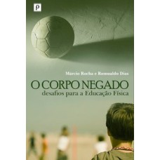 O corpo negado O corpo negado