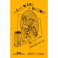 A lata de lixo da história A lata de lixo da história