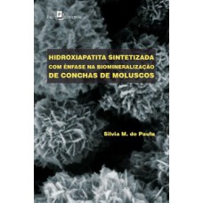Hidroxiapatita sintetizada com ênfase na biomineralização de conchas de moluscos