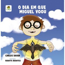 O dia em que Miguel voou O dia em que Miguel voou