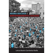 Redes sociais e empoderamento cidadão Redes sociais e empoderamento cidadão