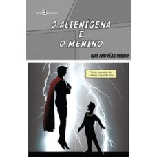 O alienígena e o menino O alienígena e o menino