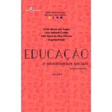 Educação e movimentos sociais Educação e movimentos sociais