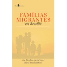 Famílias migrantes em Brasília