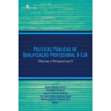 Políticas públicas de qualificação profissional e EJA Políticas públicas de qualificação profissional e EJA