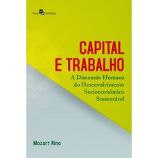 Capital e trabalho Capital e trabalho