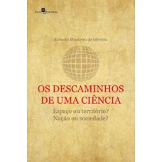 Os descaminhos de uma ciência Os descaminhos de uma ciência