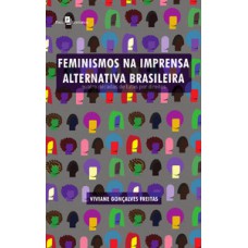 Feminismos na imprensa alternativa brasileira