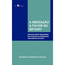 A mediação a favor do Estado