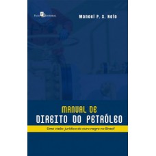 Manual de direito do petróleo Manual de direito do petróleo