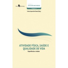Atividade física, saúde e qualidade de vida Atividade física, saúde e qualidade de vida