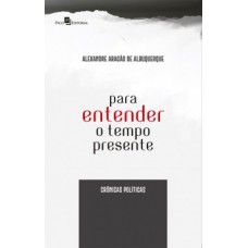 Para entender o tempo presente