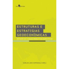 Estruturas e estratégias geoeconômicas