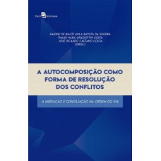 A autocomposição como forma de resolução dos conflitos