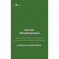 Anel da (des)integração Anel da (des)integração