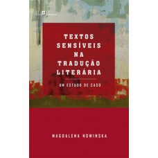 Textos sensíveis na tradução literária Textos sensíveis na tradução literária