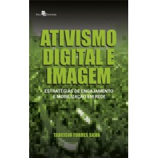 Ativismo digital e imagem Ativismo digital e imagem