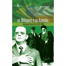 Os militares e os aiatolás Os militares e os aiatolás