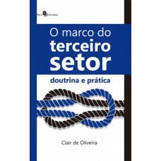 O marco do terceiro setor O marco do terceiro setor