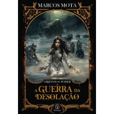 A guerra da desolação - Livro 7 A guerra da desolação - Livro 7