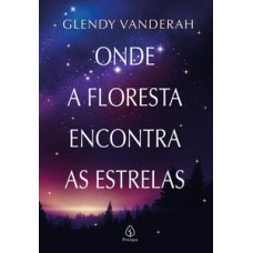 Onde a floresta encontra as estrelas