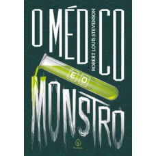 O médico e o monstro