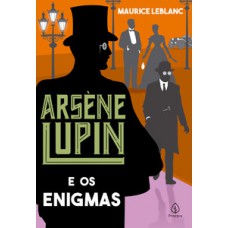 Arsène Lupin e os enigmas Arsène Lupin e os enigmas