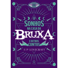 Os sonhos na casa da bruxa e outros contos Os sonhos na casa da bruxa e outros contos