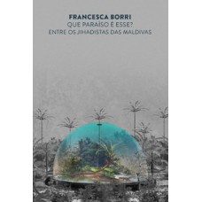 Que paraíso é esse? Que paraíso é esse?