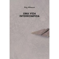 Uma vida interrompida Uma vida interrompida