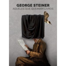 Aqueles que queimam livros