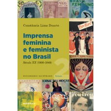 Imprensa feminina e feminista no Brasil. Volume 2 Imprensa feminina e feminista no Brasil. Volume 2