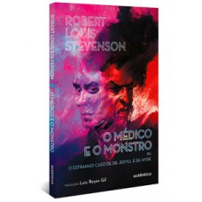 O médico e o monstro (ou O estranho caso de Dr. Jekyll e Sr. Hyde)