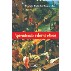 Aprendendo valores éticos Aprendendo valores éticos