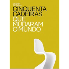 Cinquenta cadeiras que mudaram o mundo Cinquenta cadeiras que mudaram o mundo