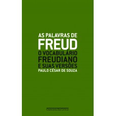As palavras de Freud As palavras de Freud