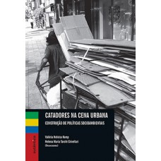 Catadores na cena urbana Catadores na cena urbana