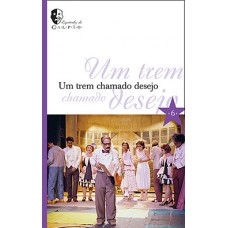 Um trem chamado desejo Um trem chamado desejo