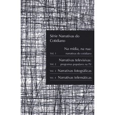 Série Narrativas do cotidiano Série Narrativas do cotidiano